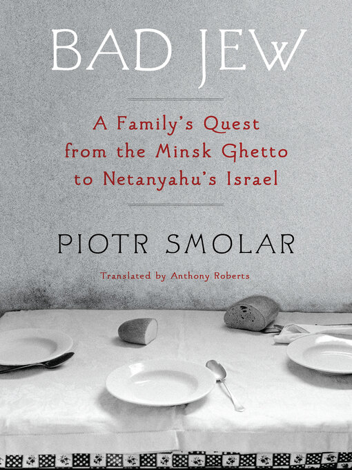 Title details for Bad Jew by Piotr Smolar - Available